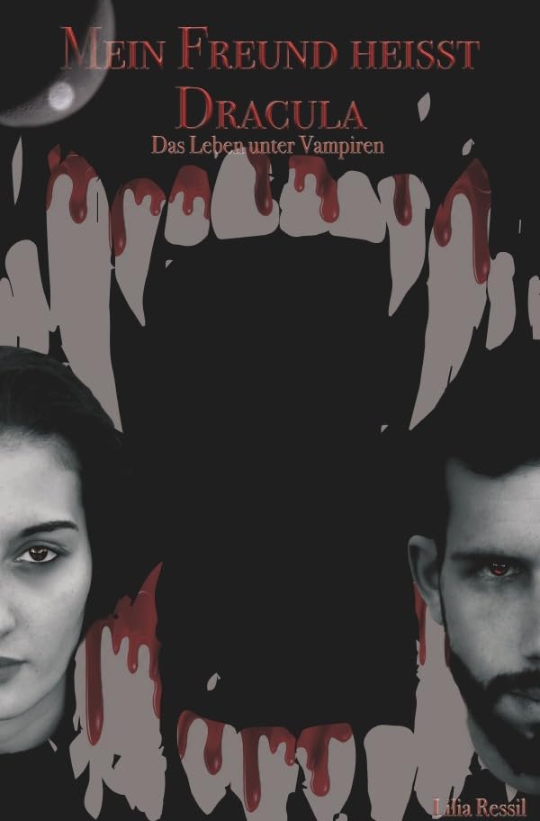 Mein Freund heisst Dracula: Das Leben unter Vampiren Contemporary literature