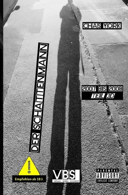 Der Schattenmann / Chas York - Der Schattenmann: 2006 bis 2007 Teil 3D Drama