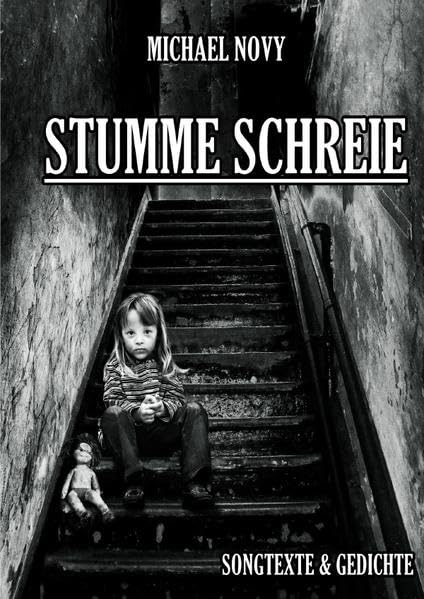 Stumme Schreie: Songtexte & Gedichte Poetry