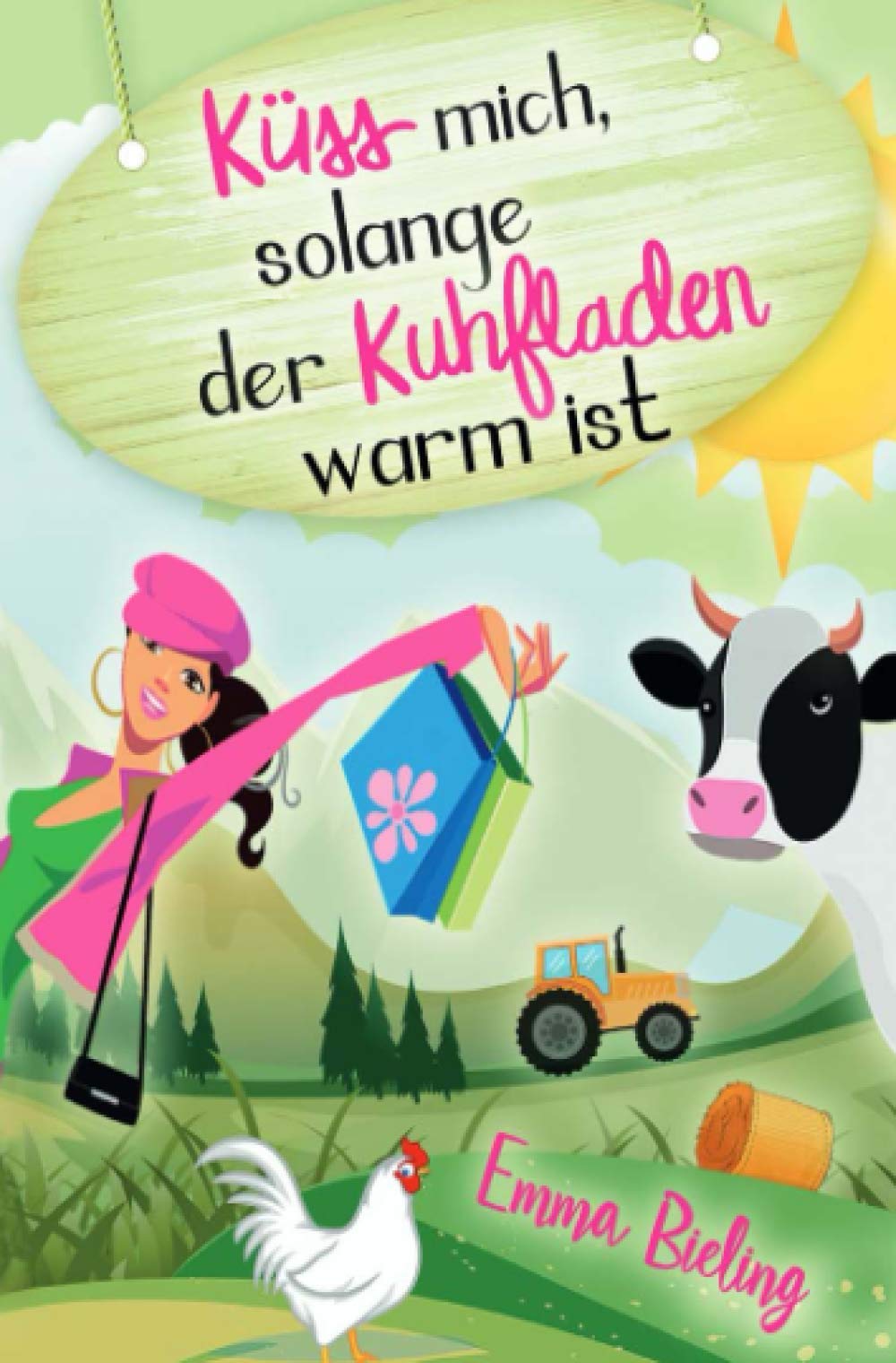 Küss mich, solange der Kuhfladen warm ist Humour & Satire