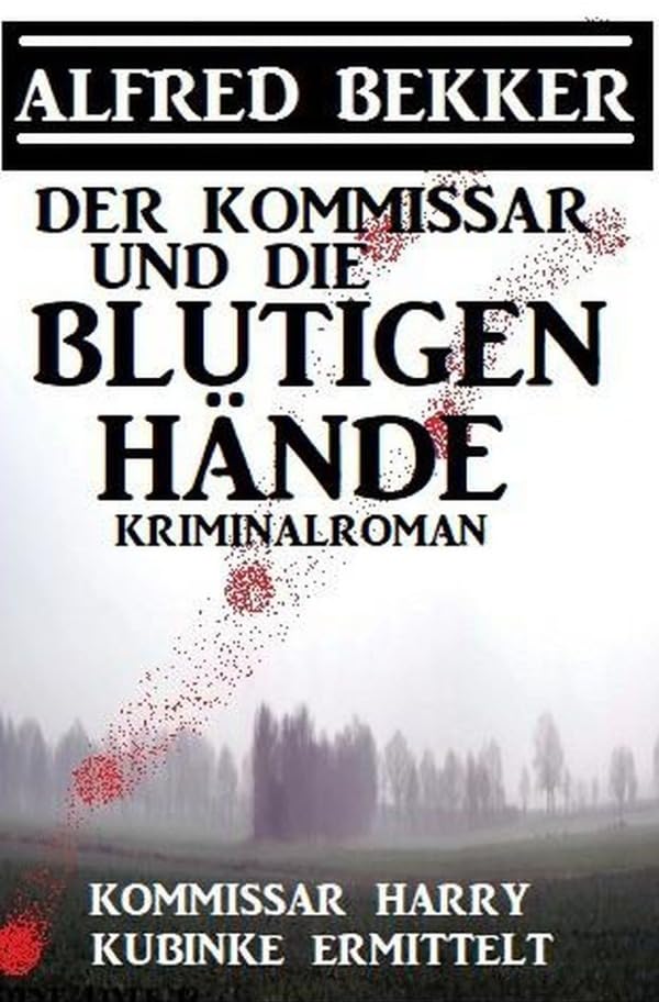 Der Kommissar und die blutigen Hände Contemporary literature