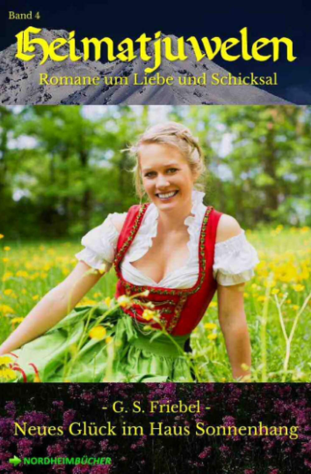 HEIMATJUWELEN, Band 4: NEUES GLÜCK IM HAUS SONNENHANG: Romane um Liebe und Schicksal Contemporary literature