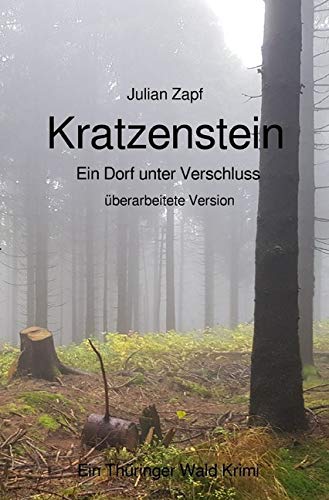 Kratzenstein (überarbeitete Version): Ein Dorf unter Verschluss Drama