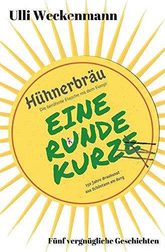 Eine Runde Kurze: Fünf vergnügliche Kurzgeschichten und Erzählungen Essays & Short Stories