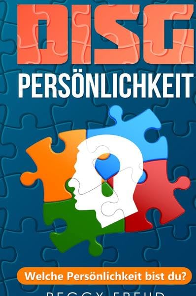 DISG Persönlichkeit: Welche Persönlichkeit bist du? Business, Finance & Career