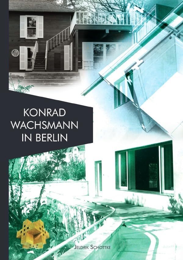 Architekten in Berlin / Konrad Wachsmann in Berlin Architecture