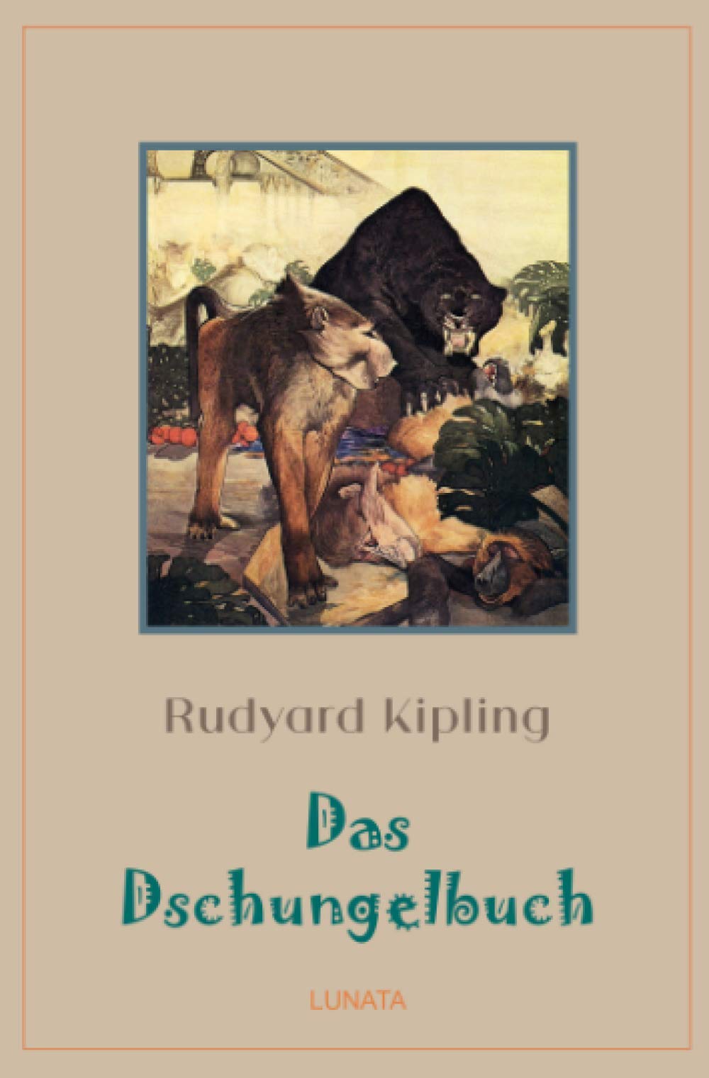Das Dschungelbuch (Klassiker der Kinder- und Jugendliteratur) Classics