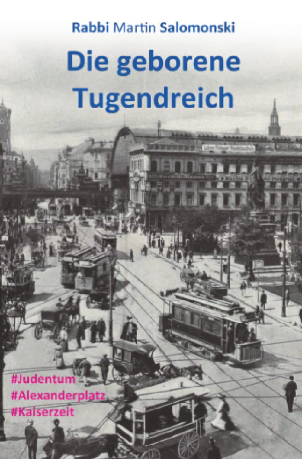 Die geborene Tugendreich: Großstadtroman Contemporary literature