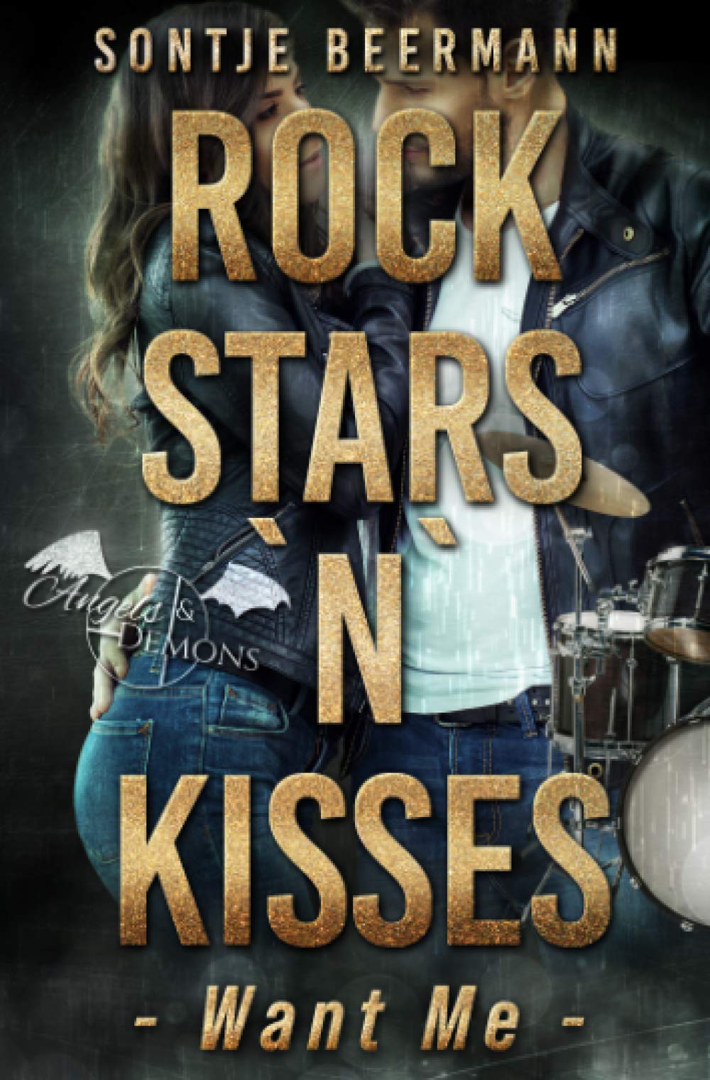 Rockstars `n` Kisses - Want Me (Angels and Demons) Drama