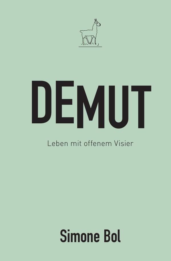 Demut: Leben mit offenem Visier book