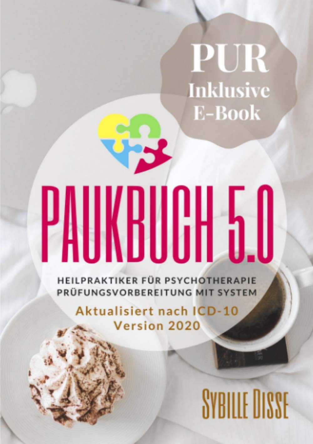 Heilpraktiker Psychotherapie Paukbuch 5.0 PUR: Prüfungsvorbereitung mit System nach ICD-10 Medicine