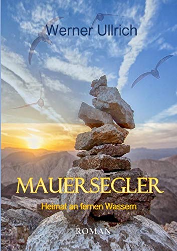 Mauersegler: Heimat an fernen Wassern Contemporary literature