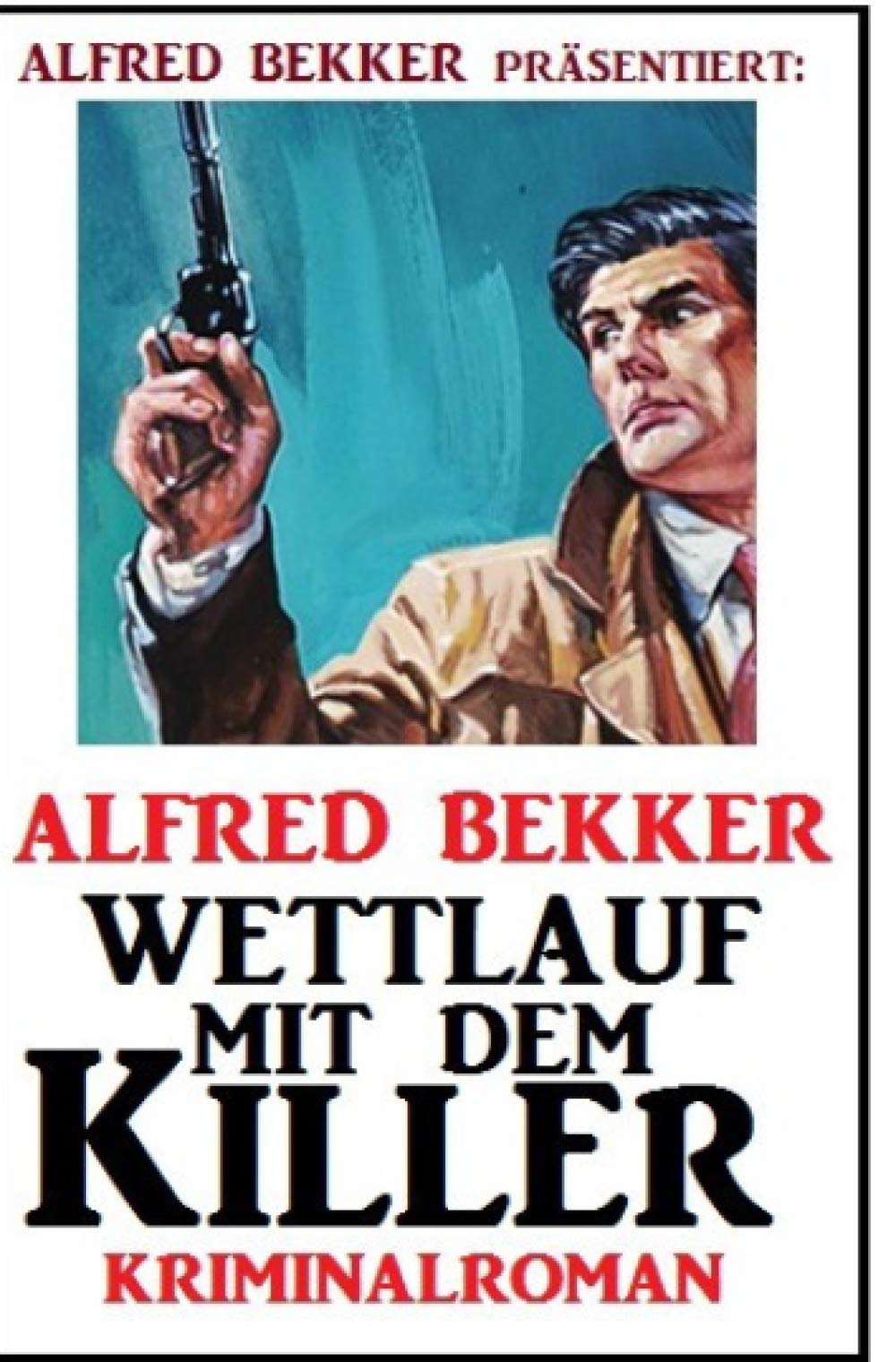 Wettlauf mit dem Killer: Kriminalroman: Großdruck Taschenbuch Contemporary literature