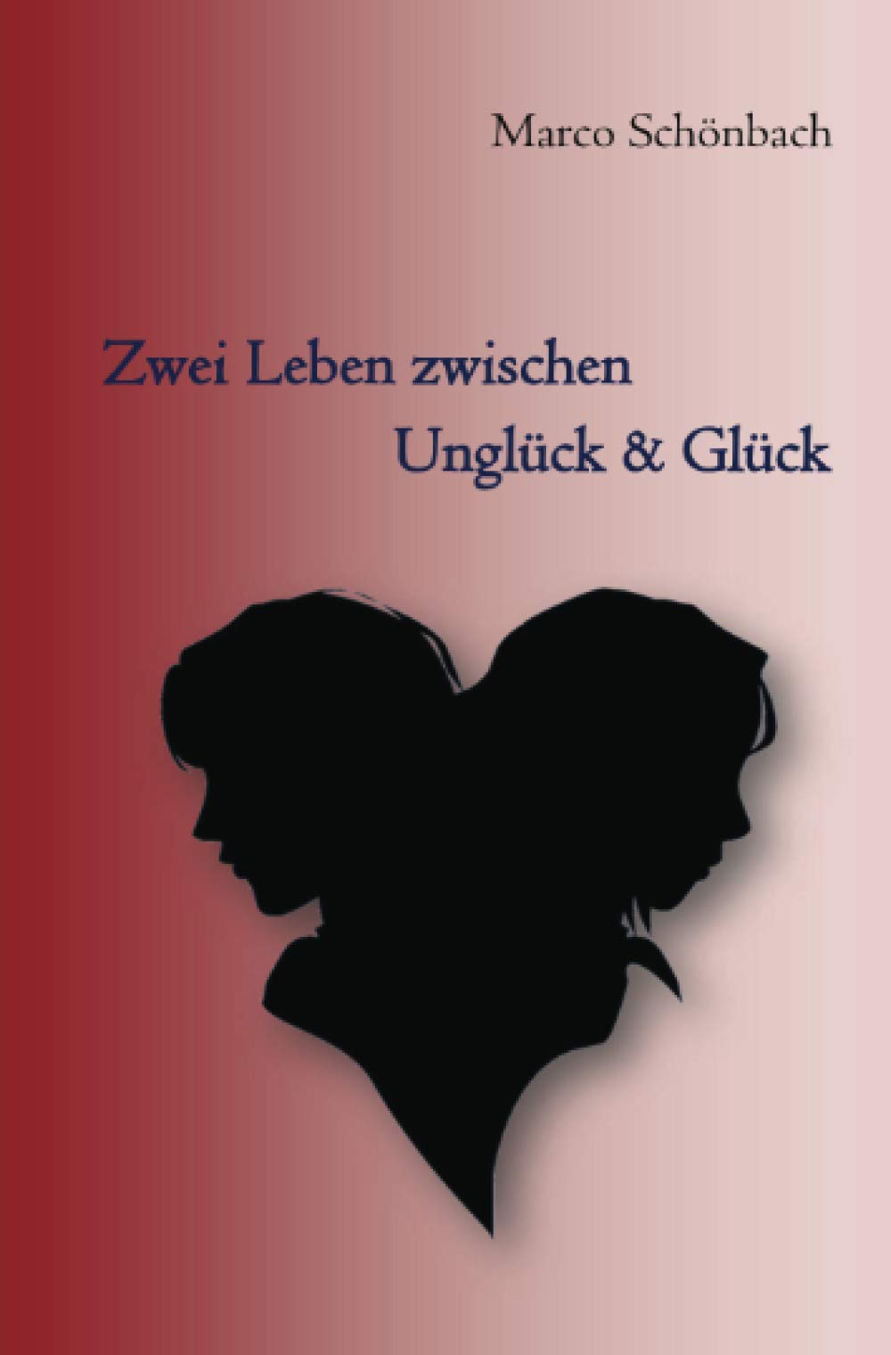 Zwei Leben zwischen Unglück & Glück book