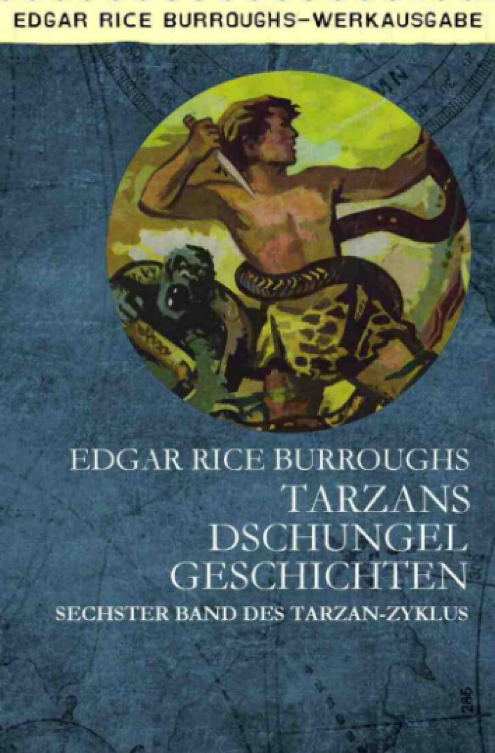 TARZANS DSCHUNGELGESCHICHTEN: Sechster Band des TARZAN-Zyklus book