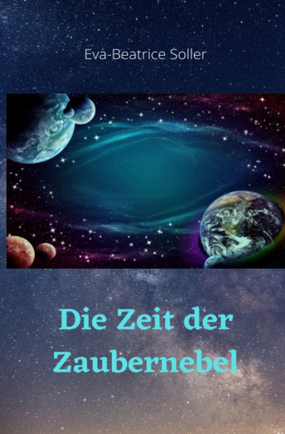 Die Zeit der Zaubernebel: Das Weltenkind Novels & Short Stories