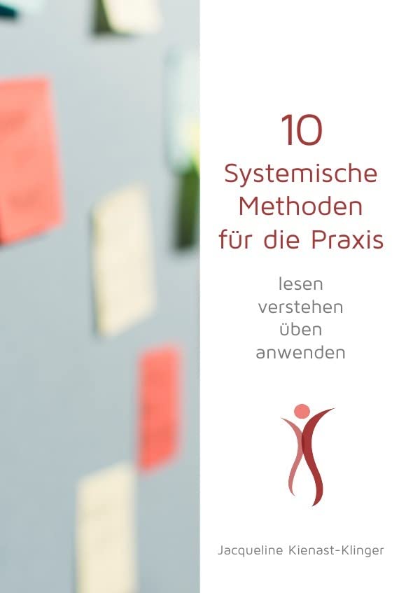 10 Systemische Methoden für die Praxis: lesen verstehen üben anwenden Business, Finance & Career