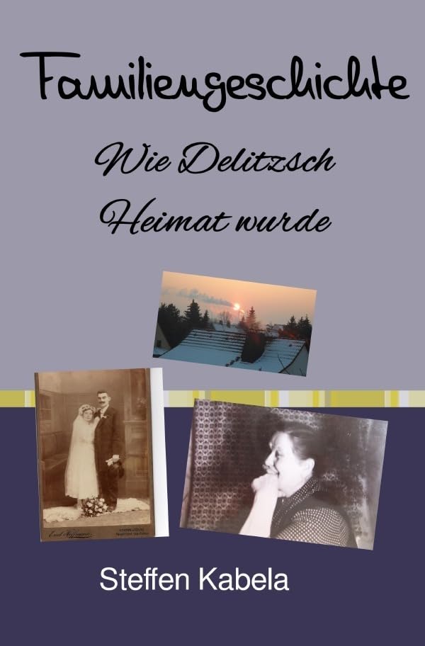 Familiengeschichte: Wie Delitzsch neue Heimat wurde Personalities