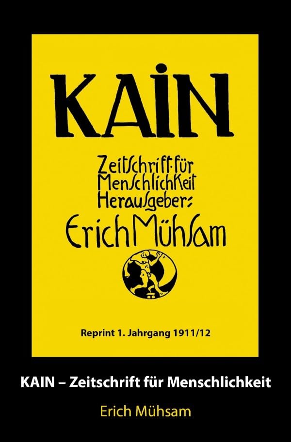 Kain / Kain 1. Jahrgang: Zeitschrift für Menschlichkeit Social Sciences
