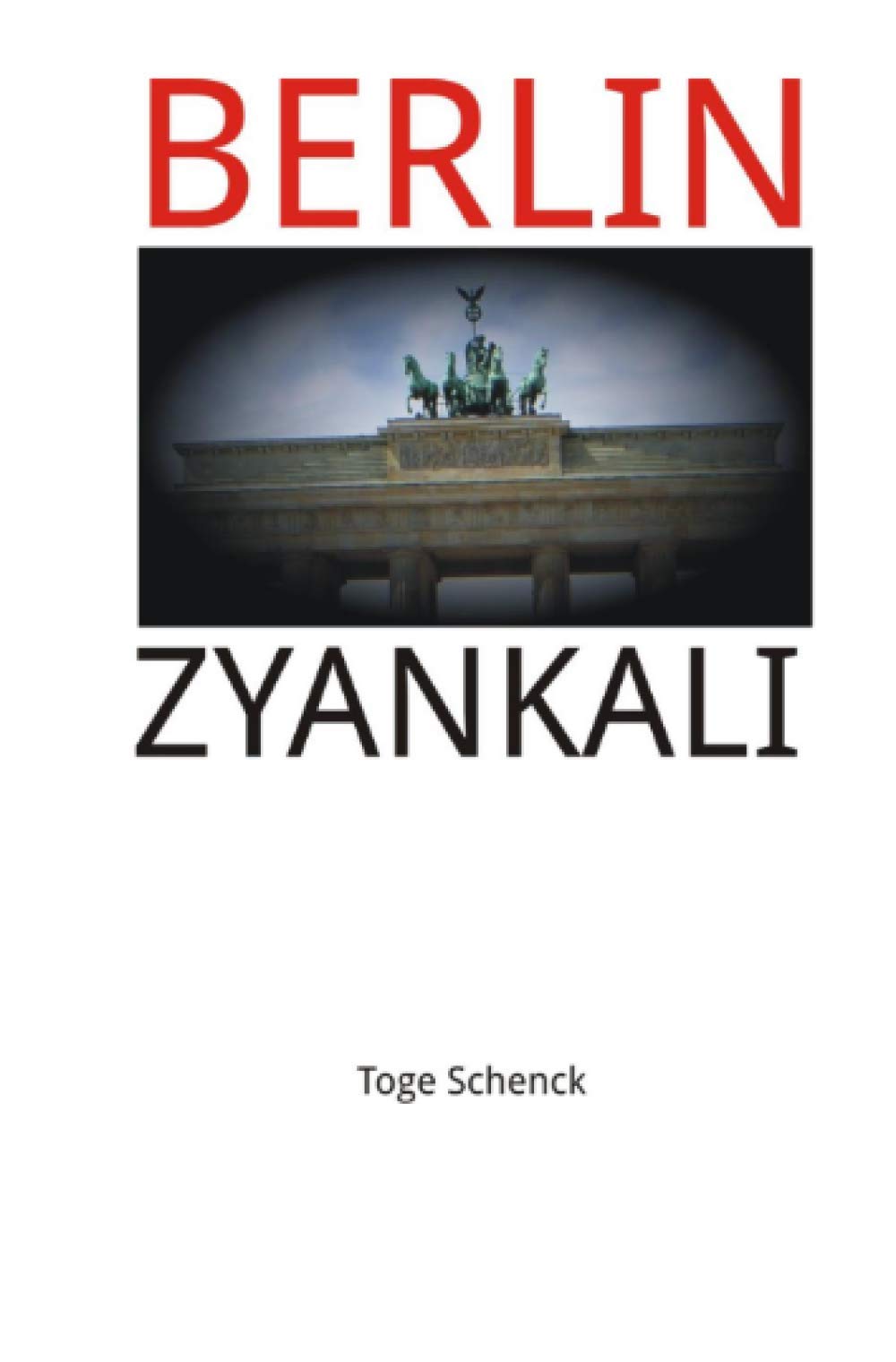 Berlin Zyankali: Kreuzberger Krimi (Krimis aus Berlin) Essays & Short Stories