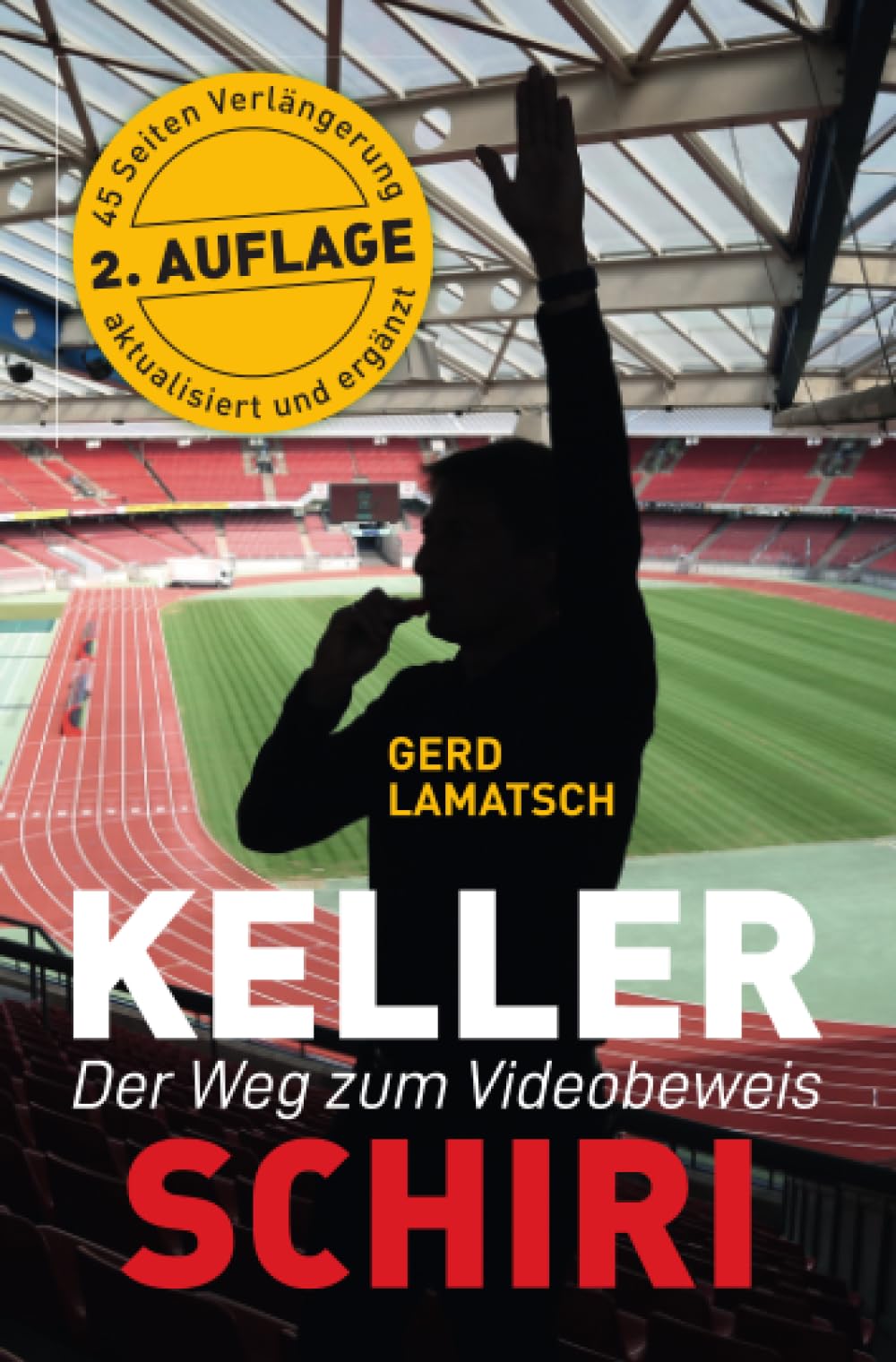Keller-Schiri: Der Weg zum Videobeweis (2. Auflage) Leisure & Fun
