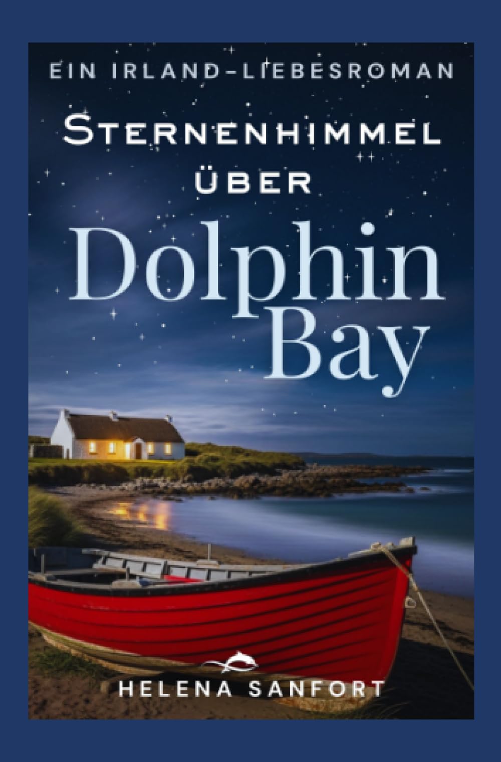 Sternenhimmel über Dolphin Bay: Ein Irland-Liebesroman (Dolphin Bay 3) book