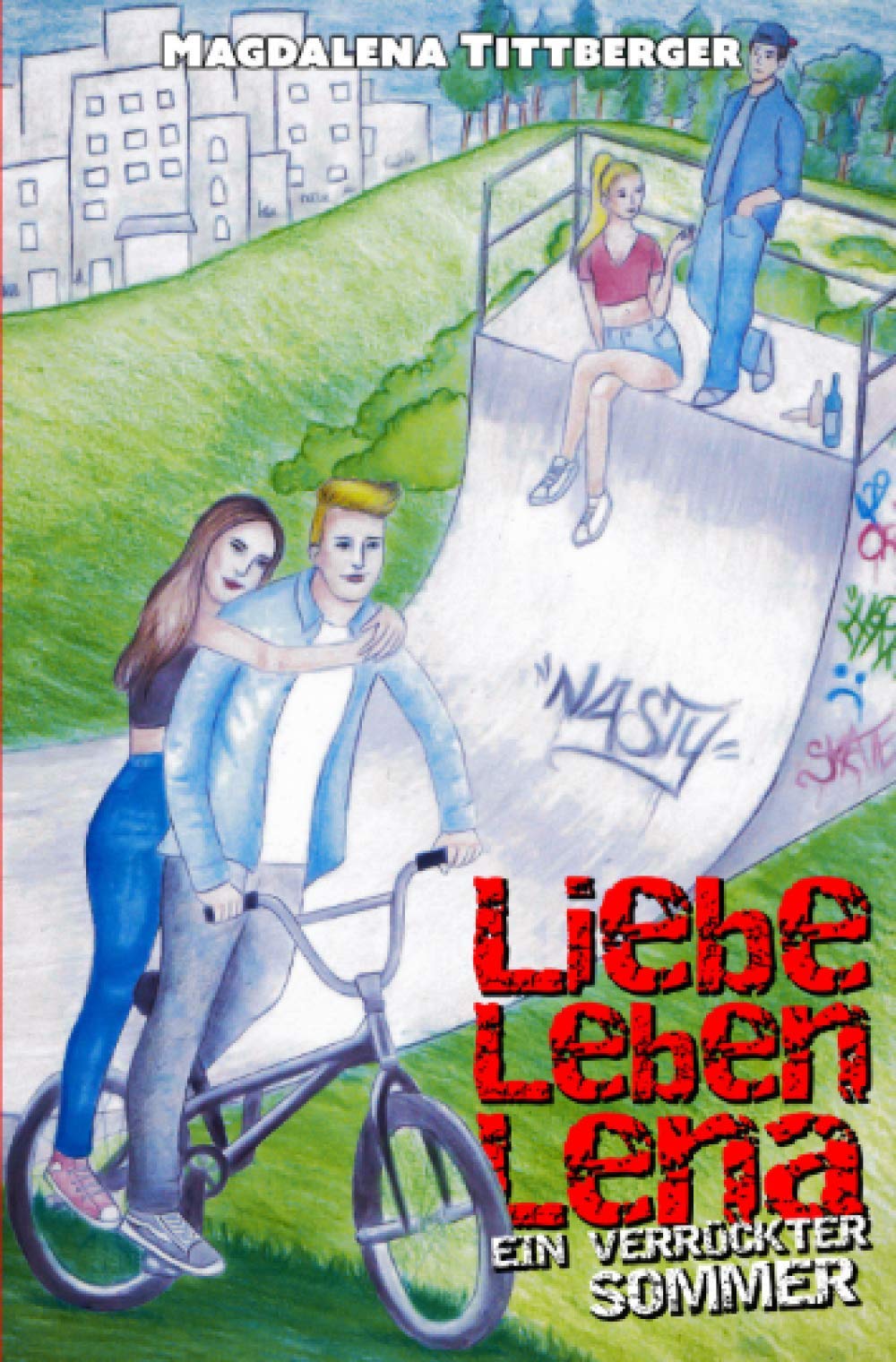 Liebe Leben Lena: Ein verrückter Sommer book