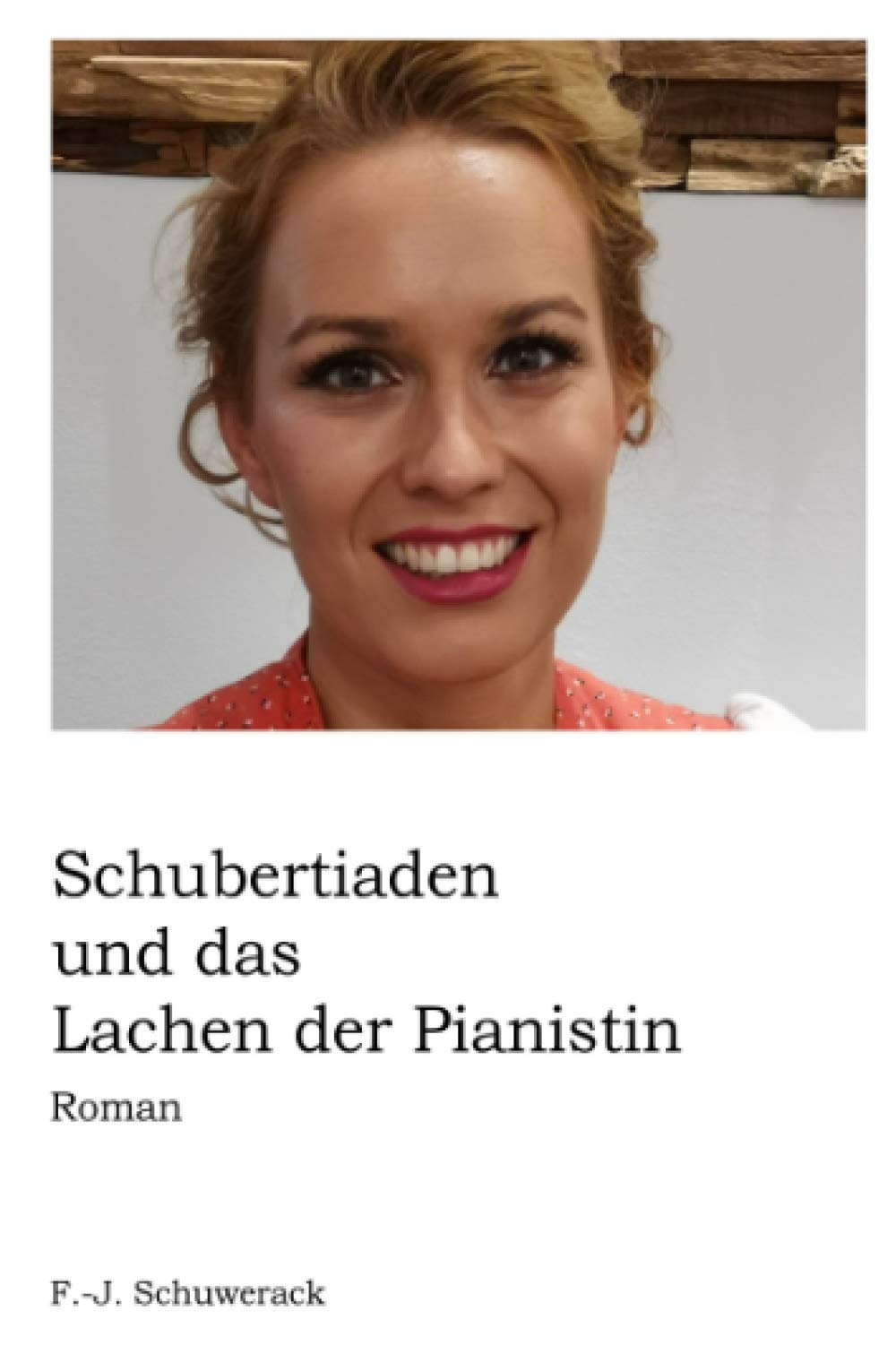 Schubertiaden und das Lachen der Pianistin book