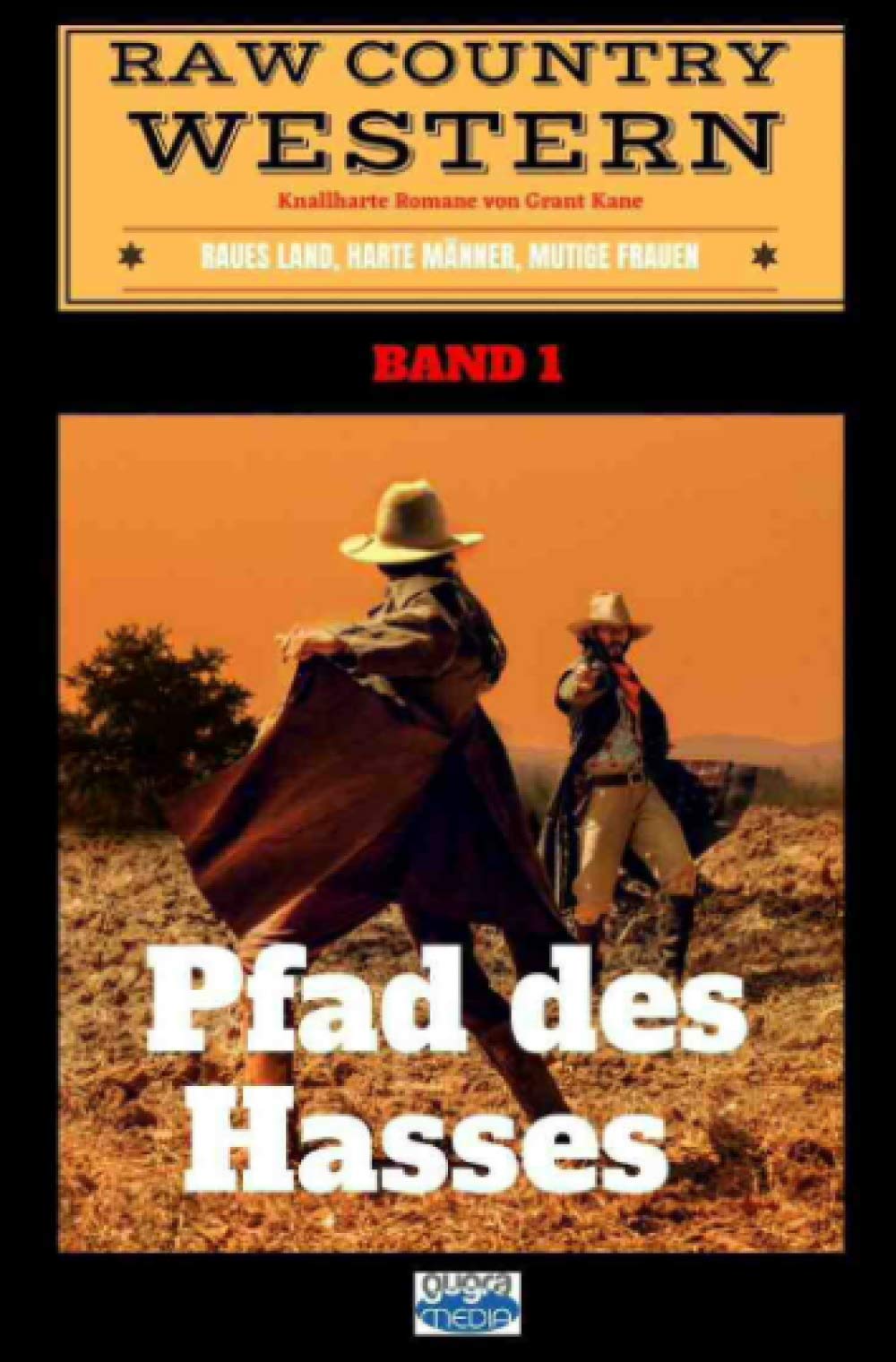 Pfad des Hasses (Raw Country Western) Contemporary literature