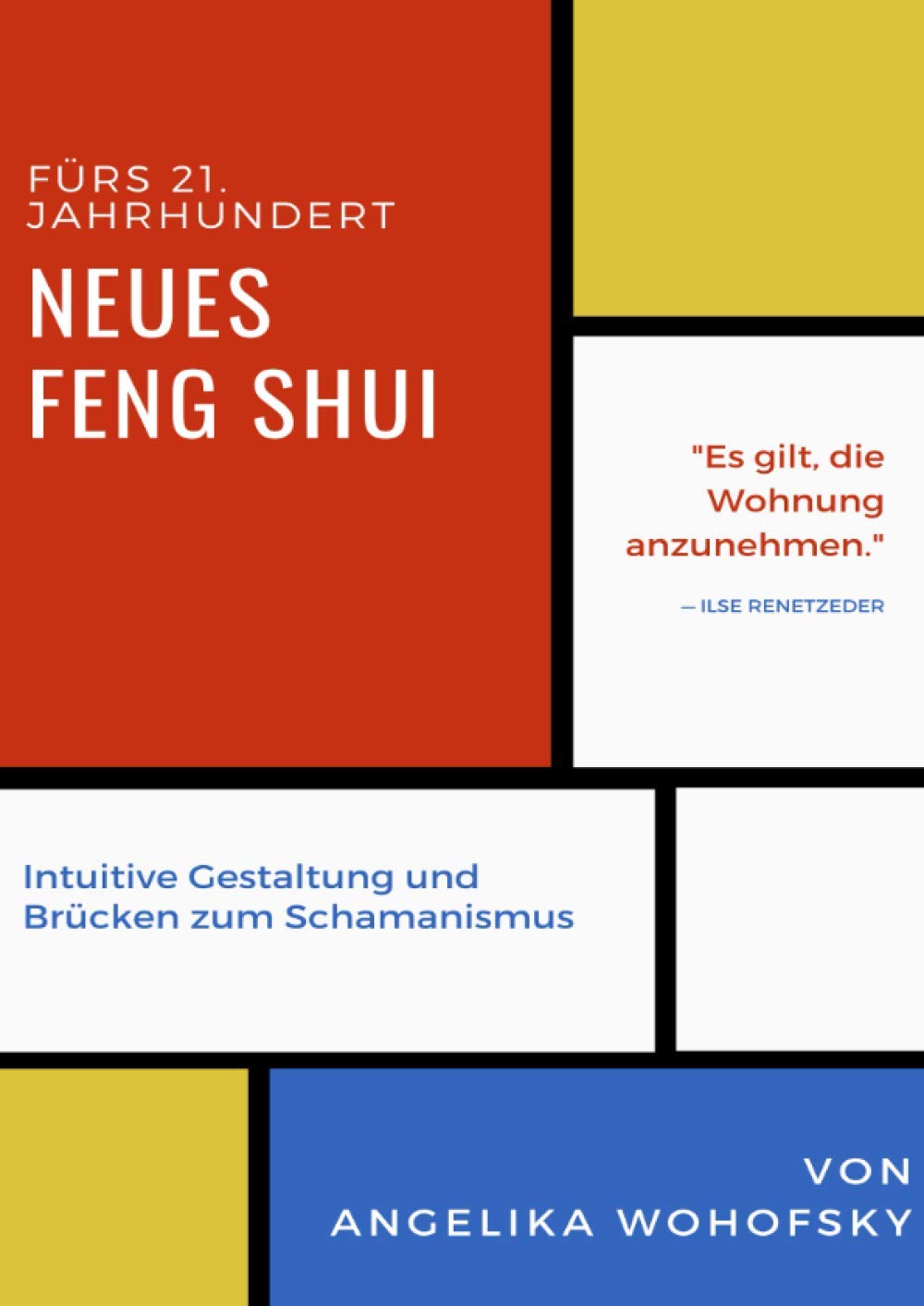 Neues Feng Shui fürs 21. Jahrhundert: Intuitive Gestaltung und Brücken zum Schamanismus Architecture