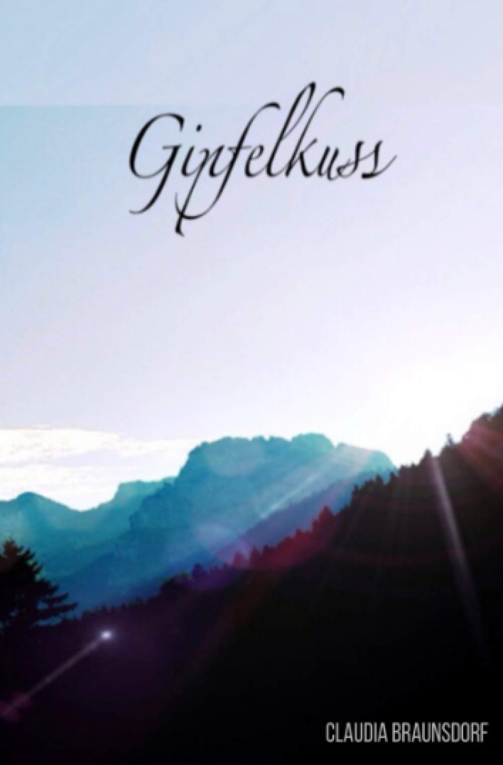 Gipfelkuss: Am Gipfel wartet die Lust Contemporary literature