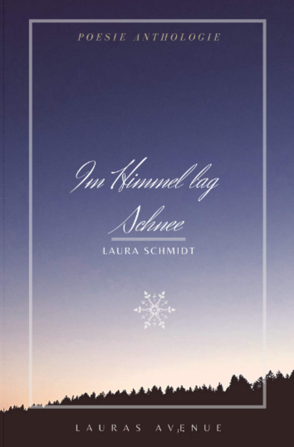 Im Himmel lag Schnee: Poesie Poetry