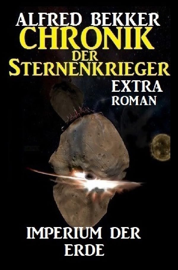 Imperium der Erde: Chronik der Sternenkrieger Extra Roman Contemporary literature