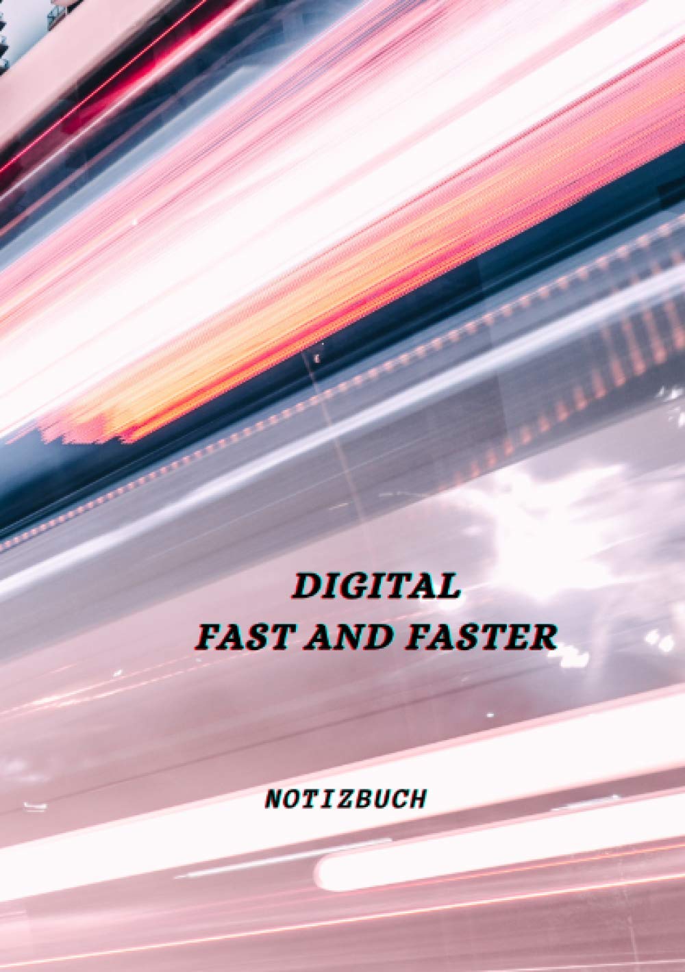 Notizbuch Digital Fast and Faster: Male, Schreibe, Zeichne Business, Finance & Career