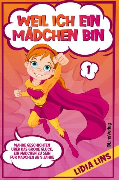 Mutmachgeschichten für Mädchen / Weil ich ein Mädchen bin: Wahre Geschichten über das große Glück, ein Mädchen zu sein - Für Mädchen ab 9 Jahre Living & Furnishing