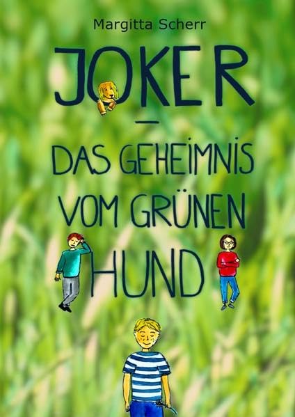 Joker - Das Geheimnis vom grünen Hund book