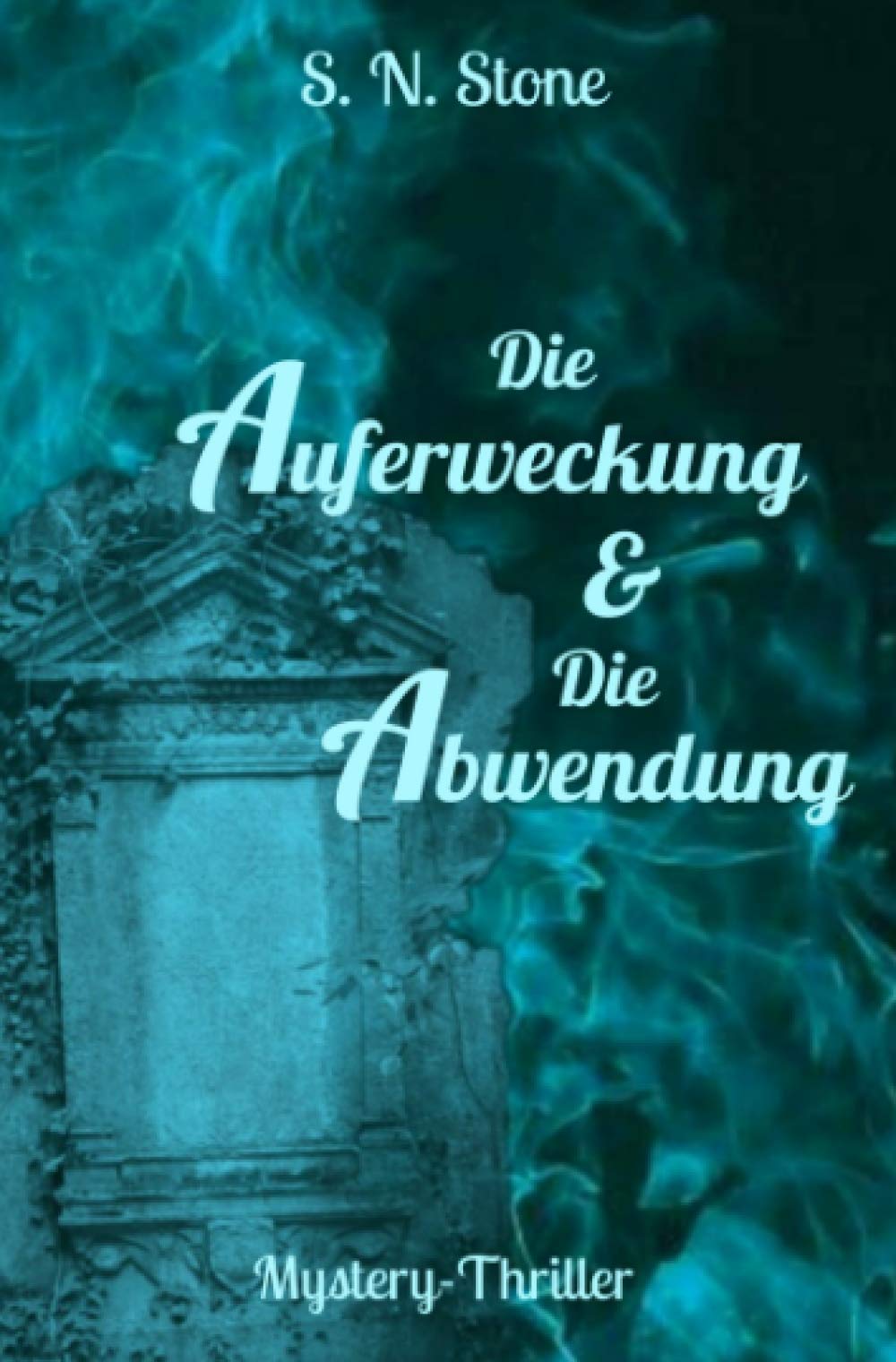 Die Auferweckung & Die Abwendung book