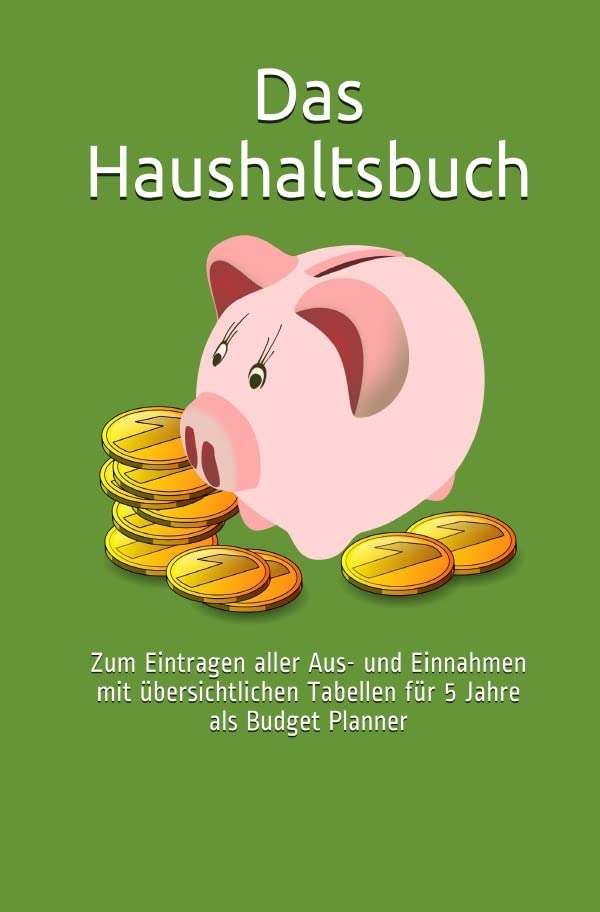 Das Haushaltsbuch: Zum Eintragen aller Aus- und Einnahmen mit übersichtlichen Tabellen für 5 Jahre als Budget Planner S/W Hobbies & Crafts