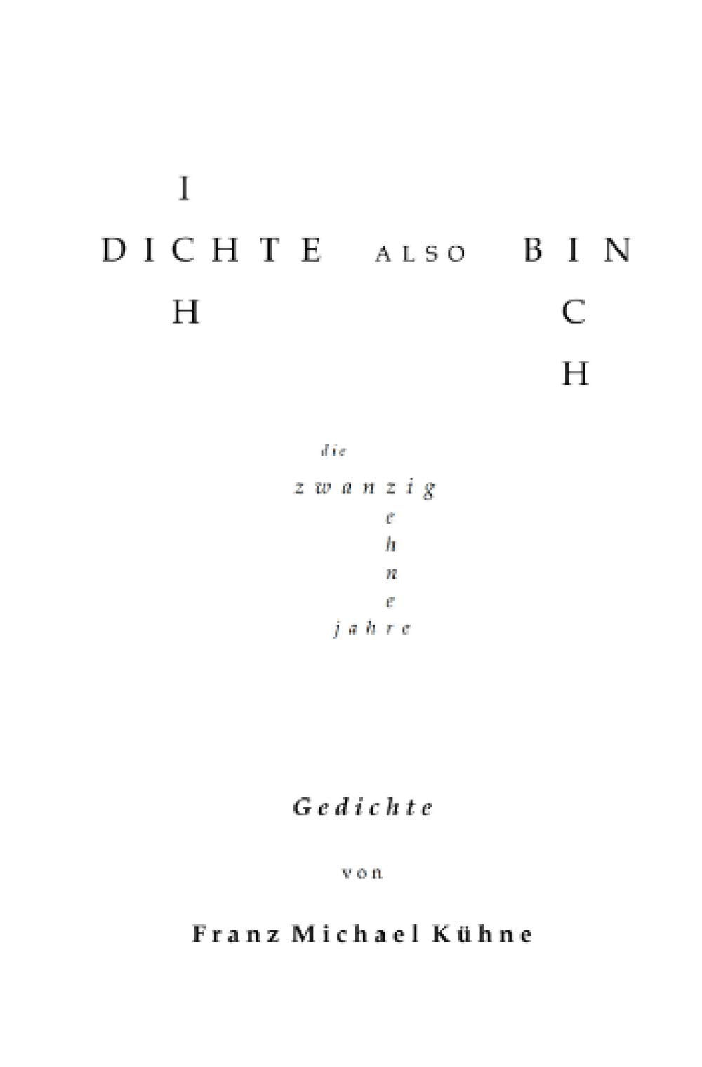ich dichte also bin ich: die Zwanzigzehnerjahre book