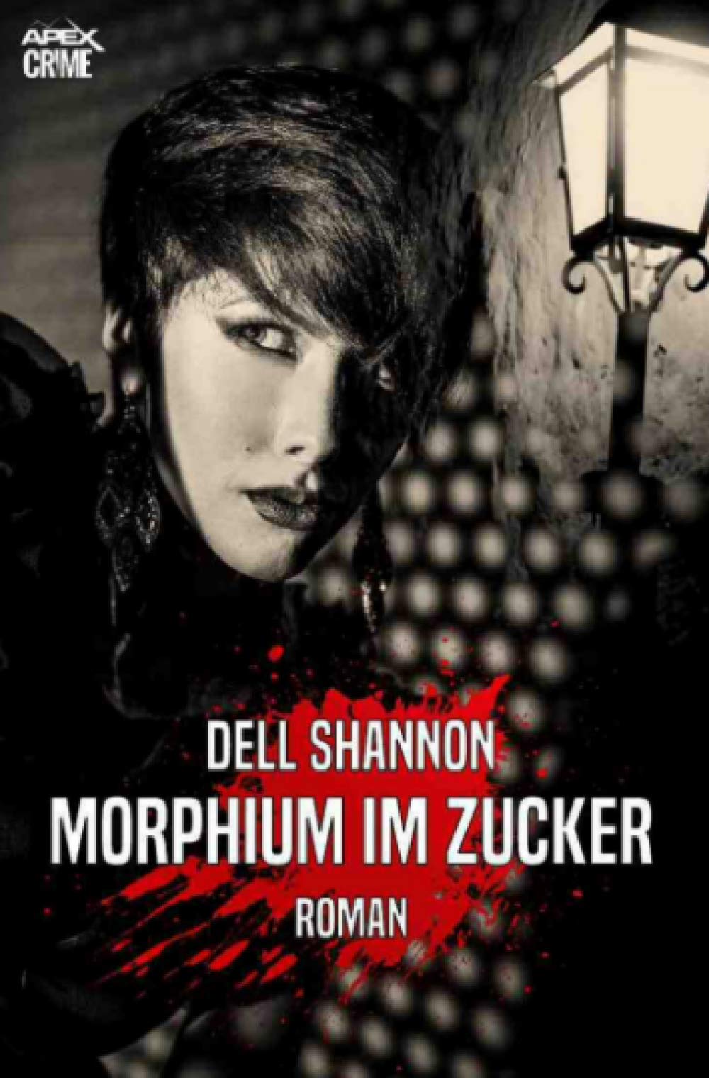 MORPHIUM IM ZUCKER: Der Krimi-Klassiker! Classics