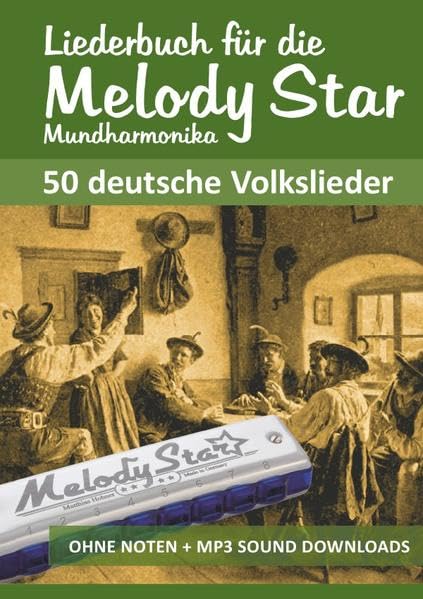 Harmonica Songbooks / Liederbuch für die Melody Star Mundharmonika - 50 deutsche Volkslieder: Ohne Noten - Spielen nach Zahlen + MP3-Sounds Arts & Music