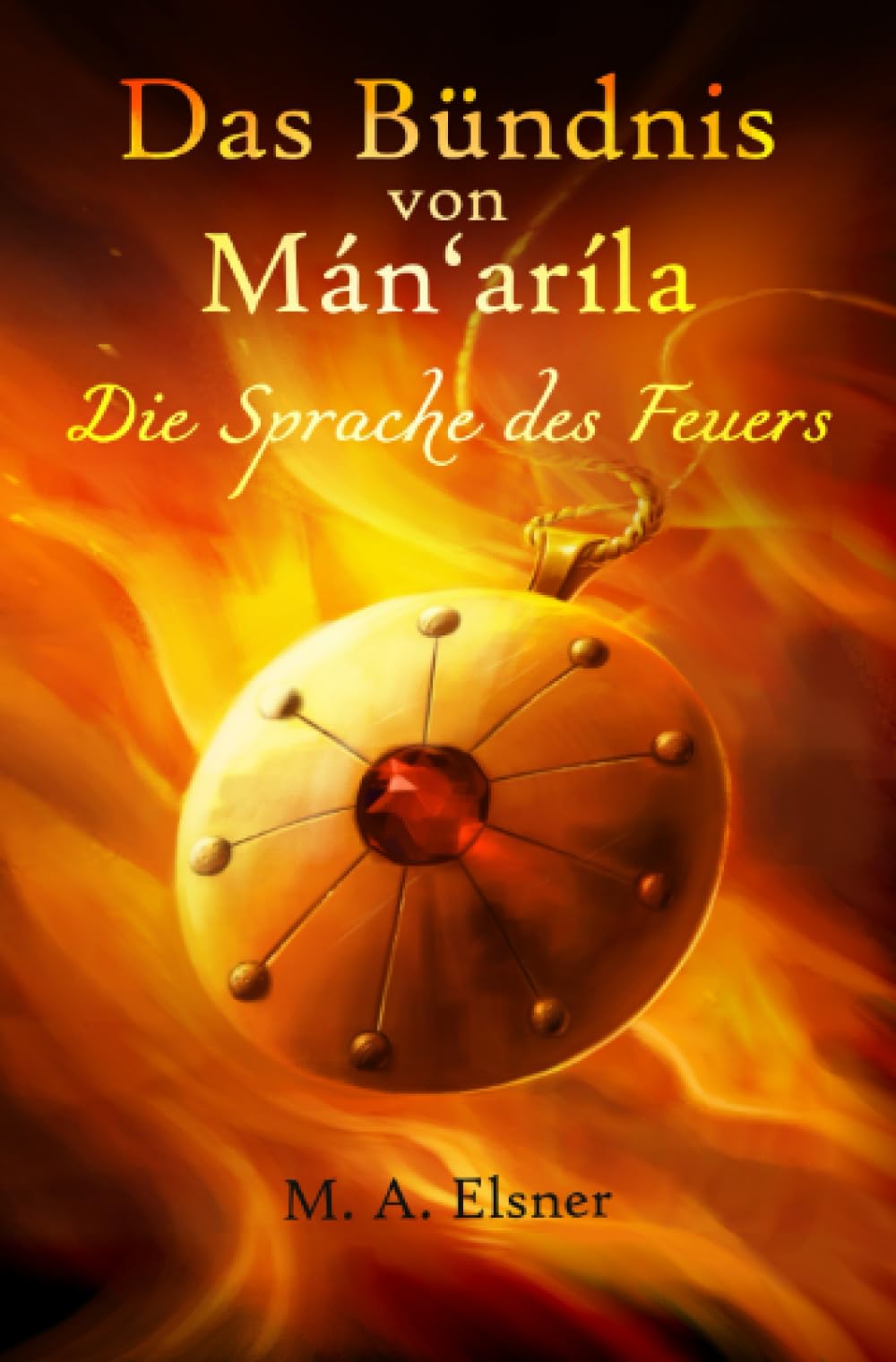 Das Bündnis von Mán'aríla: Die Sprache des Feuers Action & Adventure