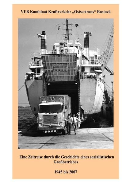 Taschenbuch Geschichte des VEB Ostseetrans Rostock: Sachbuch über den Ostseetrans Rostock Social Sciences
