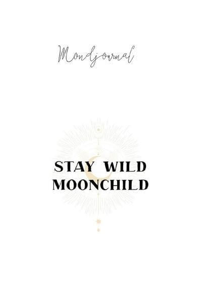 Mondjournal: Journal Notizbuch "Stay wild Moonchild" Religion & Esotericism