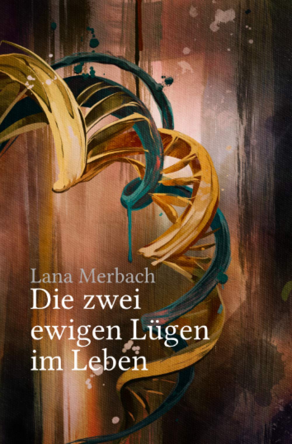 Die zwei ewigen Lügen im Leben Contemporary literature