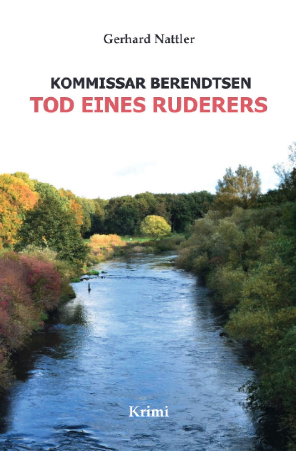 Tod eines Ruderers: Kommissar Berendtsen (Kommissar Behrendtsen) Contemporary literature