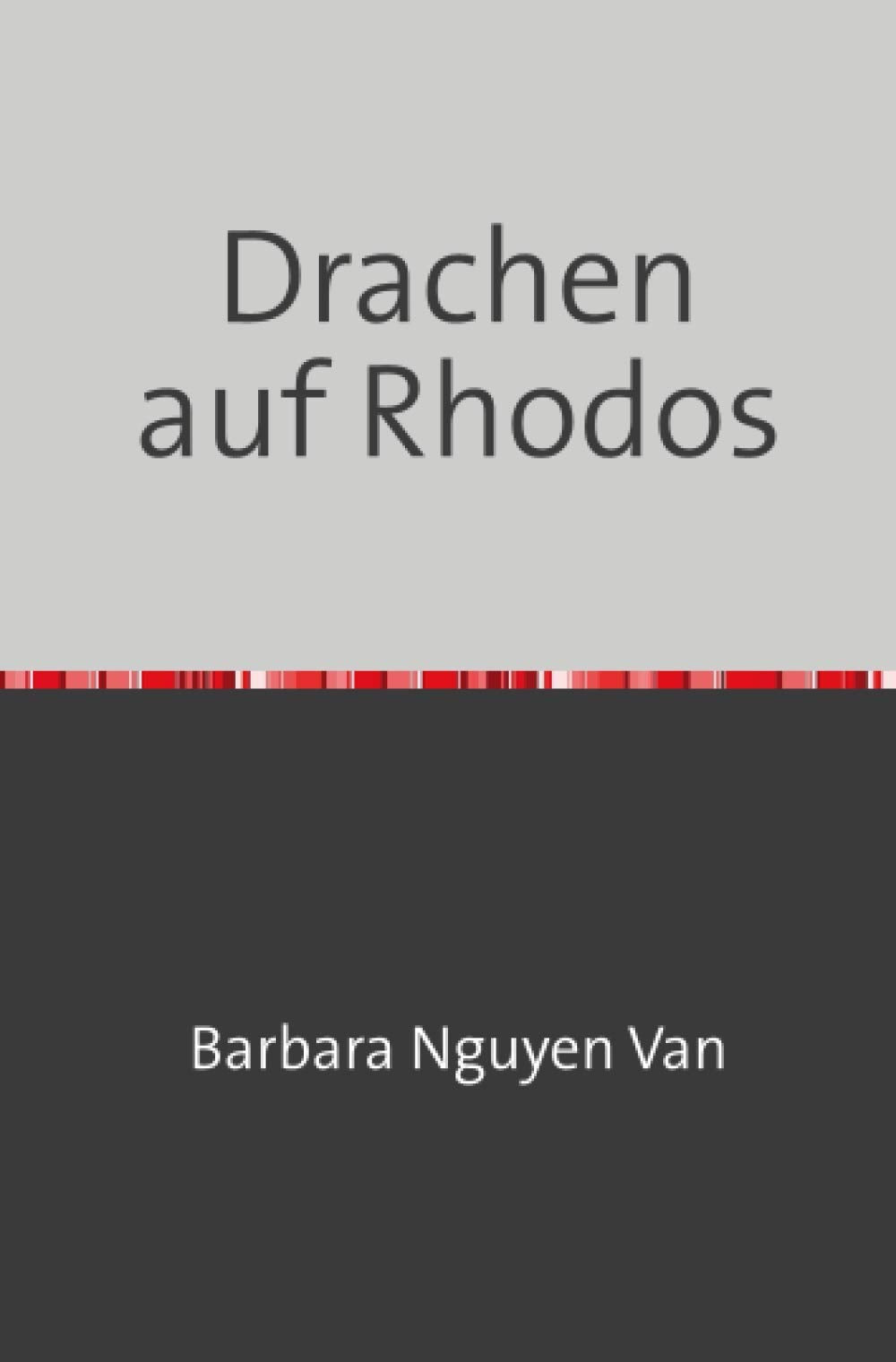 Drachen auf Rhodos (Trilogie Rhodos) Historical Fiction