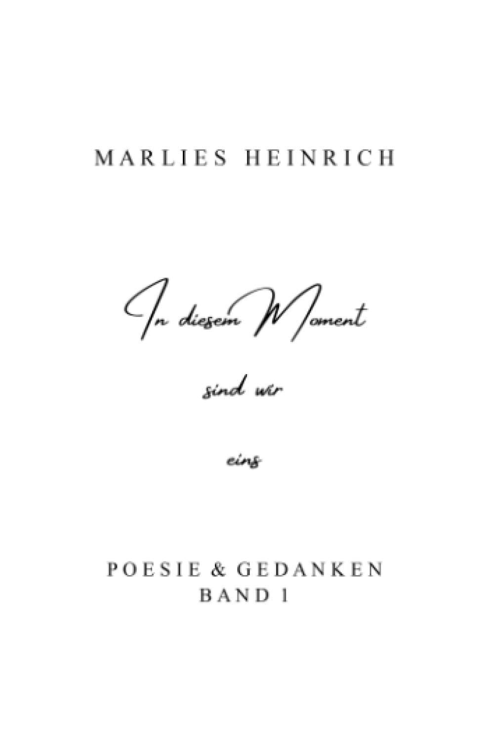 In diesem Moment sind wir eins: Poesie & Gedanken Poetry