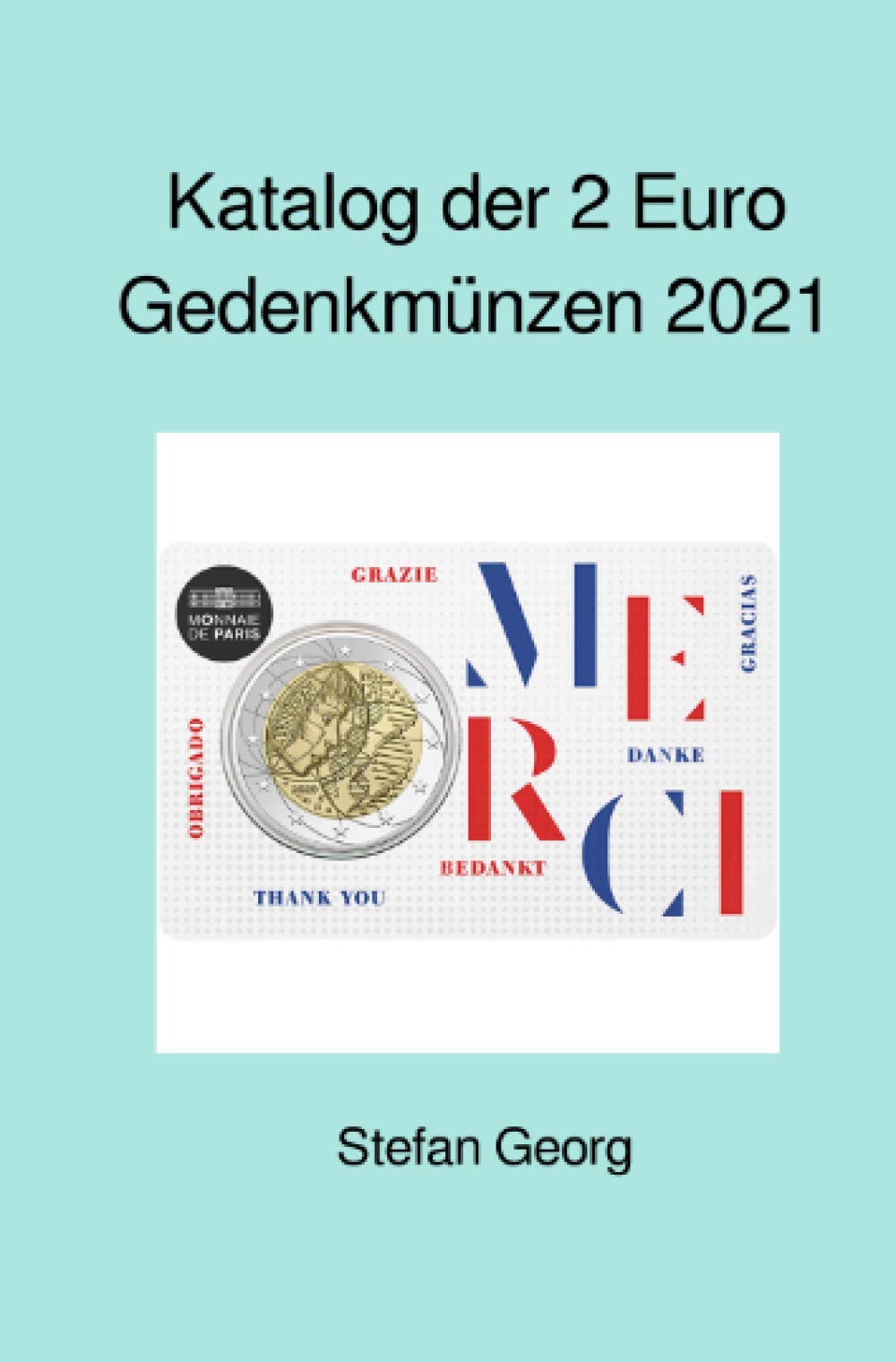 Katalog der 2 Euro Gedenkmünzen 2021: Ausgaben und Werte im Überblick - sortiert nach Jahren Posters
