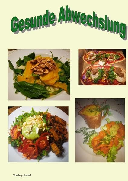 Gesunde Abwechslung: Gesundheit, vegan, abwechslungsreich book